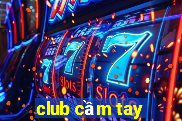 club cầm tay