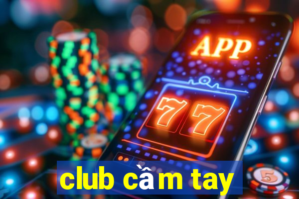 club cầm tay