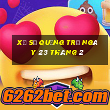 xổ số quảng trị ngày 23 tháng 2