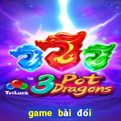 game bài đổi thưởng 10nhacai