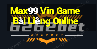 Max99 Vin Game Bài Liêng Online