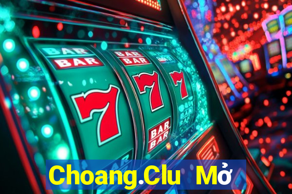 Choang.Clu Mở Trò Chơi Ô Tô