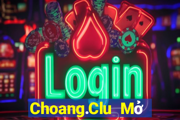 Choang.Clu Mở Trò Chơi Ô Tô