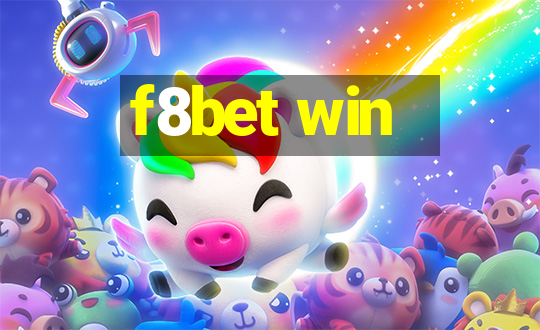 f8bet win