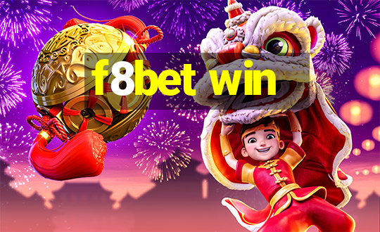 f8bet win