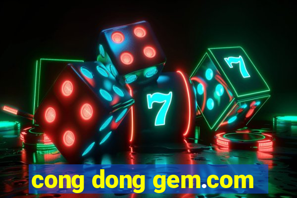 cong dong gem.com