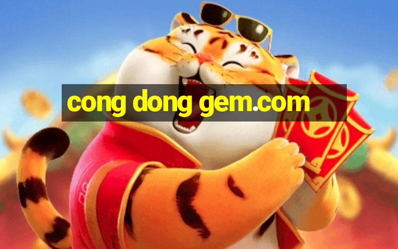 cong dong gem.com