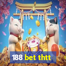 188 bet thtt