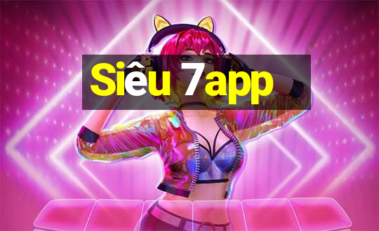 Siêu 7app