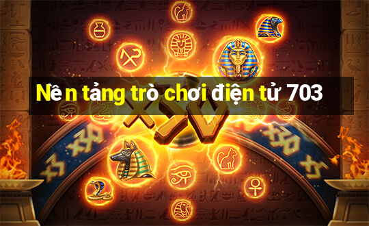 Nền tảng trò chơi điện tử 703