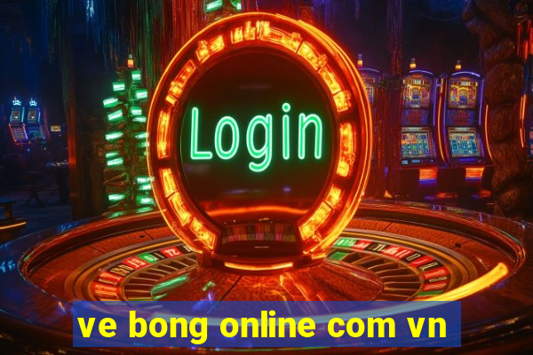 ve bong online com vn