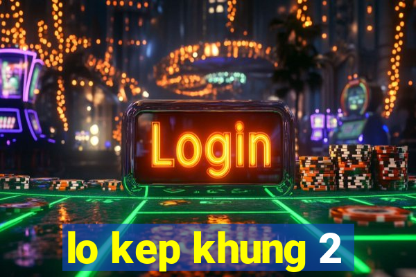 lo kep khung 2