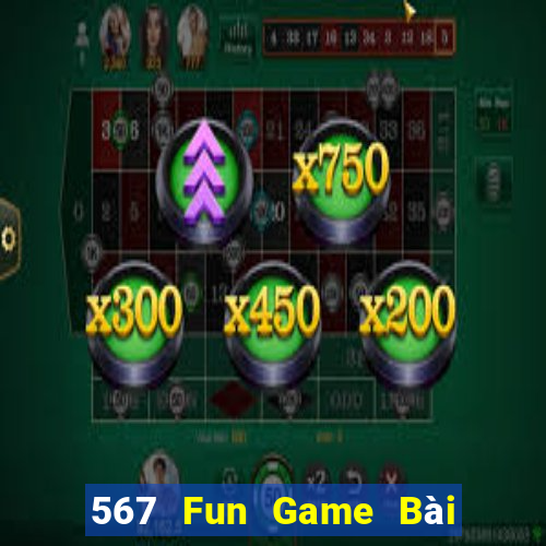 567 Fun Game Bài Miễn Phí