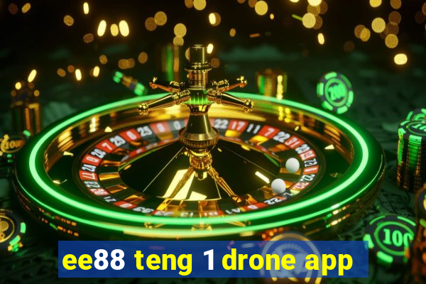 ee88 teng 1 drone app