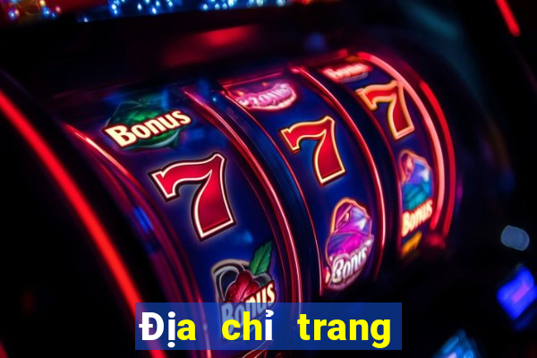 Địa chỉ trang web giải trí chơi