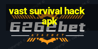 vast survival hack apk