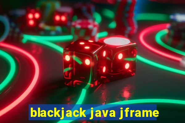 blackjack java jframe