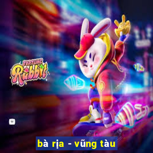 bà rịa - vũng tàu