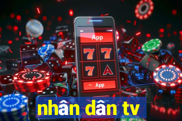 nhân dân tv