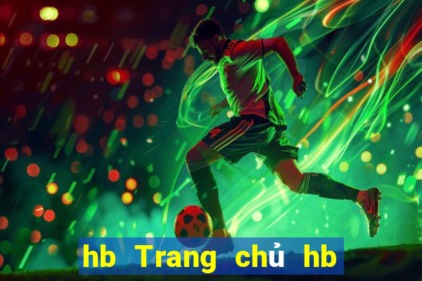 hb Trang chủ hb Gaming Net