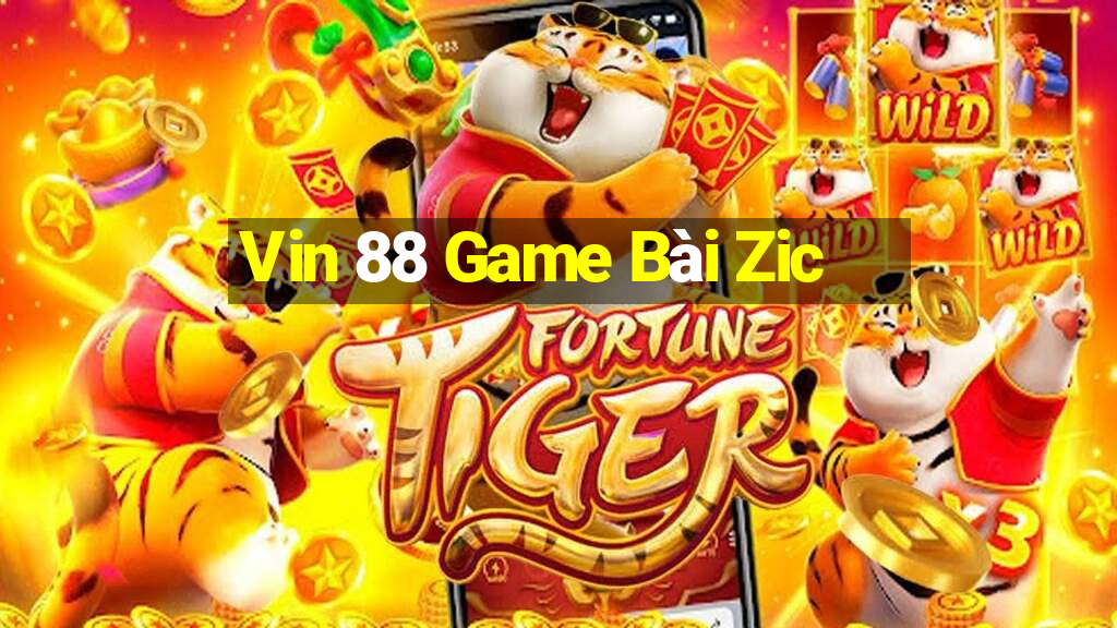 Vin 88 Game Bài Zic