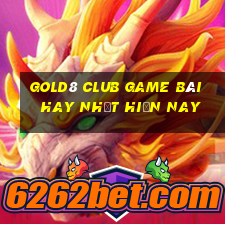 Gold8 Club Game Bài Hay Nhất Hiện Nay