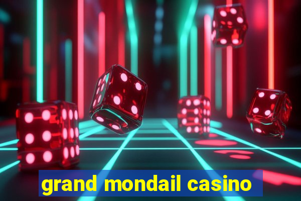 grand mondail casino