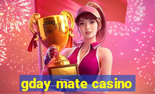 gday mate casino