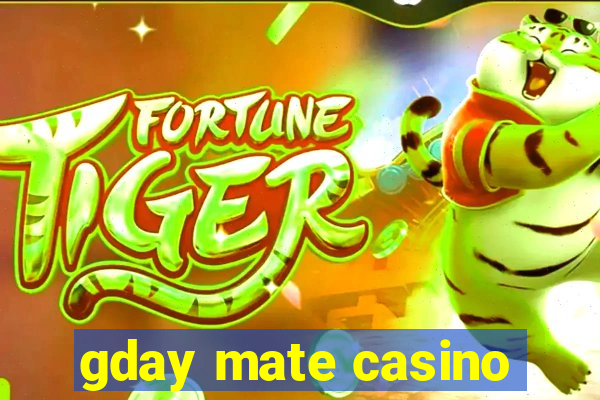 gday mate casino