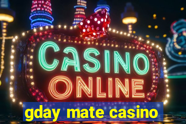 gday mate casino