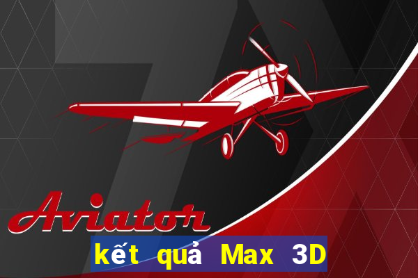 kết quả Max 3D pro ngày 4