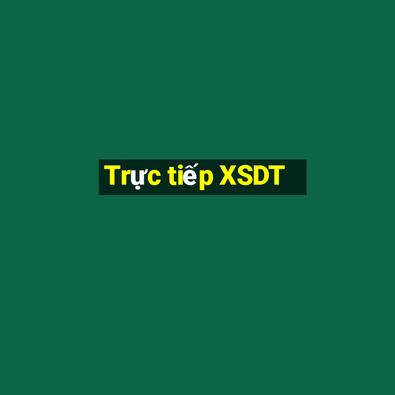 Trực tiếp XSDT