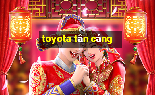 toyota tân cảng