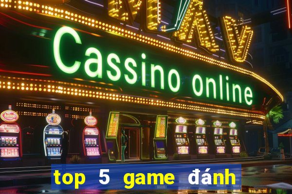 top 5 game đánh bài đổi thưởng