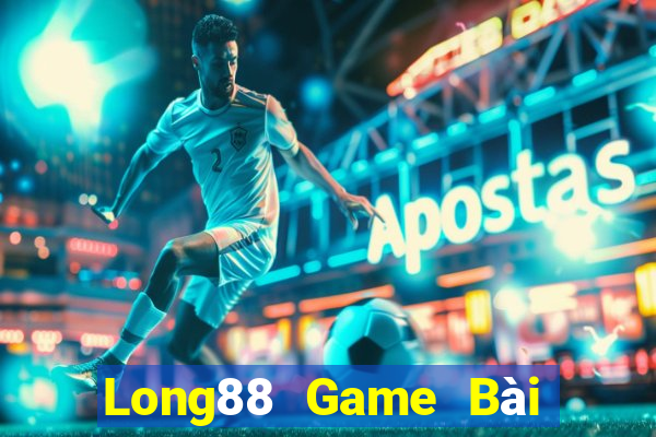 Long88 Game Bài Quốc Tế