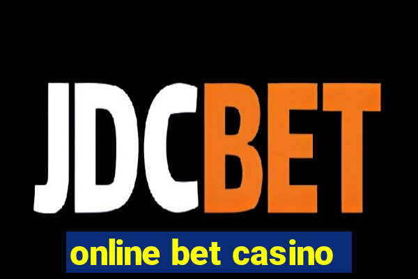 online bet casino