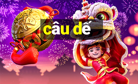 câu dế