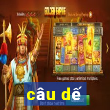 câu dế