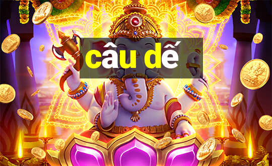 câu dế