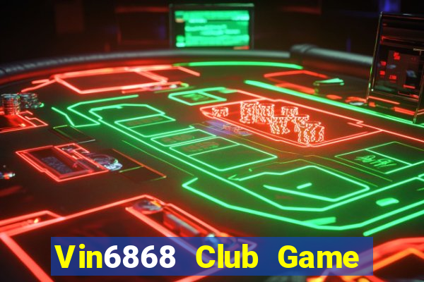 Vin6868 Club Game Bài Baccarat