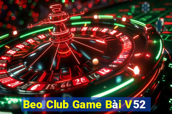 Beo Club Game Bài V52