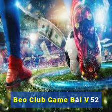 Beo Club Game Bài V52