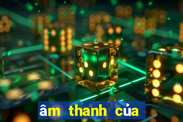 âm thanh của điện tử