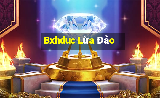 Bxhduc Lừa Đảo