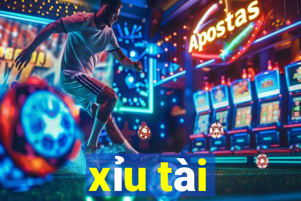 xỉu tài