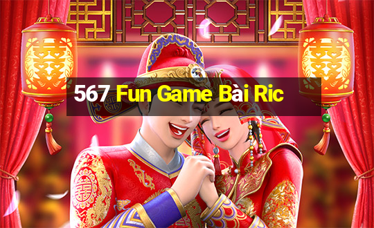 567 Fun Game Bài Ric