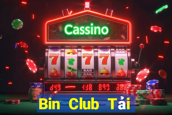 Bin Club Tải Game Bài Đổi Thưởng