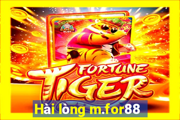 Hài lòng m.for88