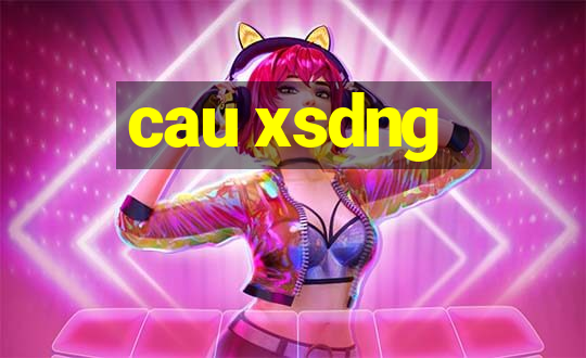 cau xsdng