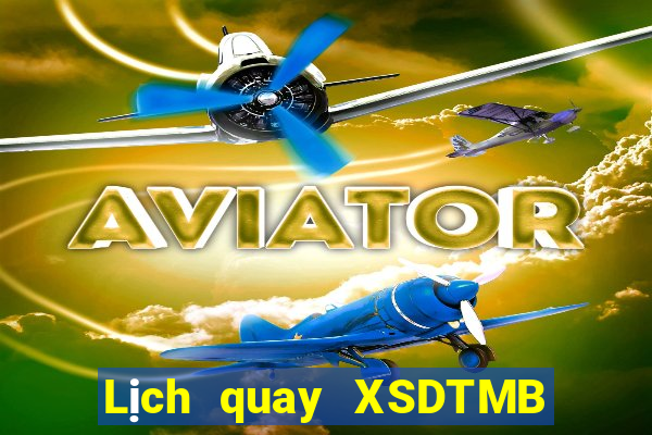 Lịch quay XSDTMB ngày 28